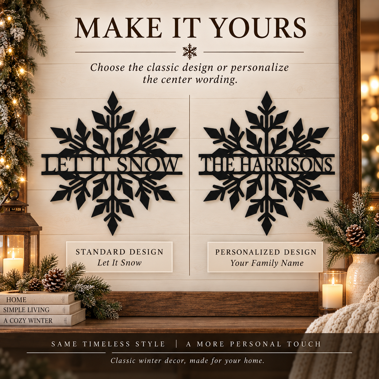 Personalized black metal snowflake wall decor displayed on a rustic wood panel wall with holiday decorations, candles, and lanterns. The image shows two options: a standard 'Let It Snow' design and a personalized 'The Harrison' design with labels below.