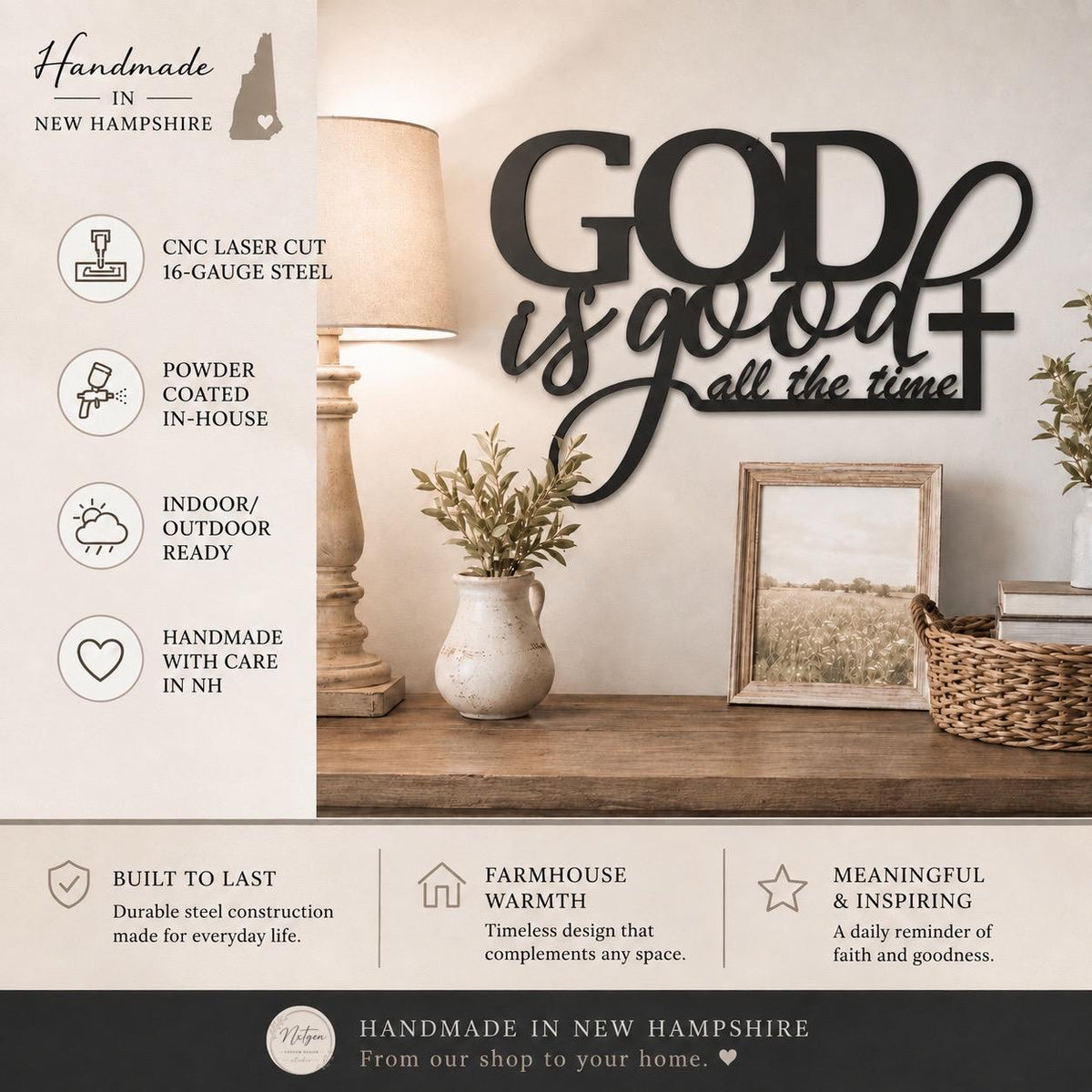 Black steel wall decor sign reading 'GOD is good all the time' displayed in a farmhouse-style home setting with a lamp, vase, basket, and framed picture. The left side includes feature callouts and branding for Handmade in New Hampshire.