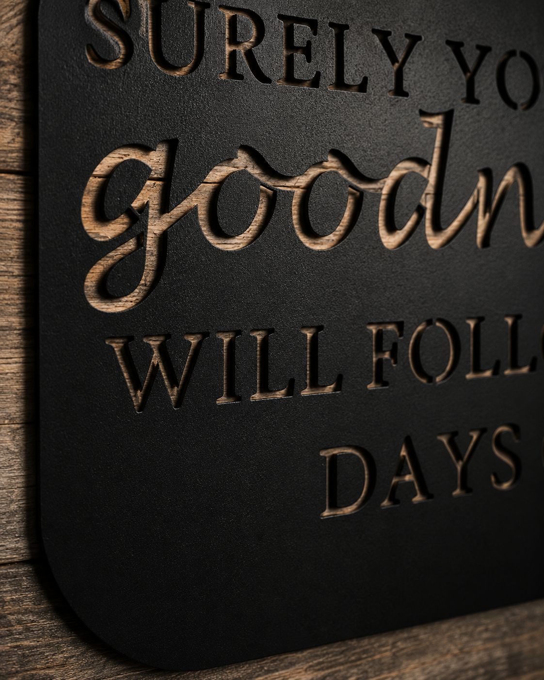 Surely Your Goodness & Love Metal Wall Sign | Psalm 23:6 Scripture Wall Art | Christian Metal Sign | Powder Coated Steel Décor