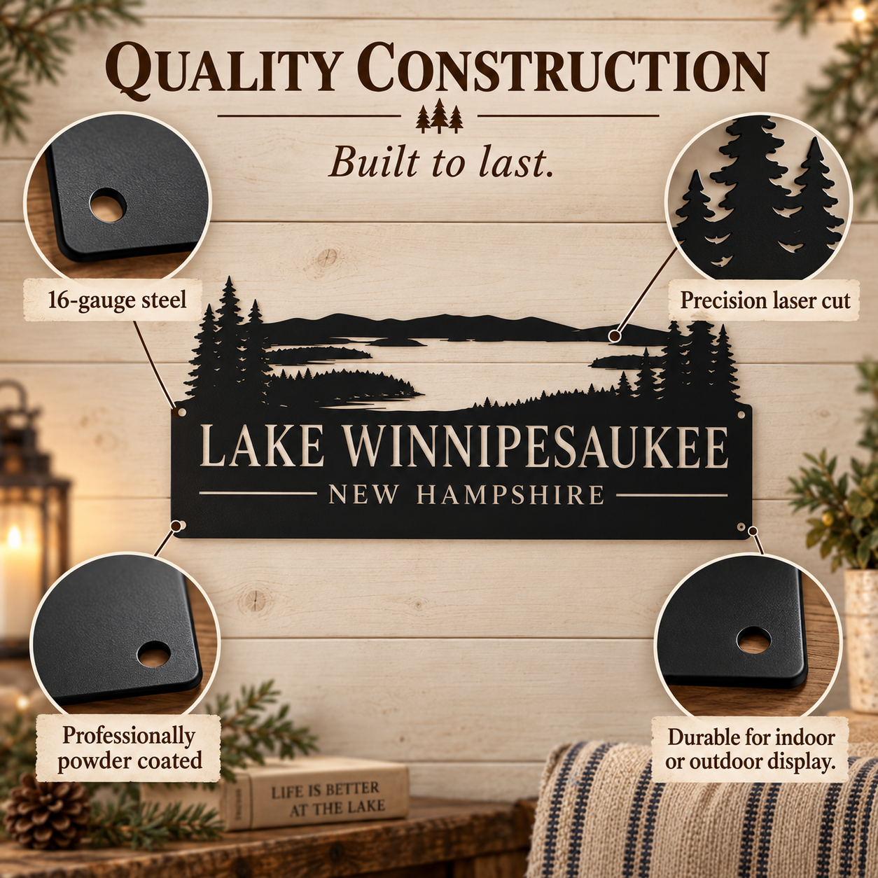 A black metal sign featuring a laser-cut lake and pine tree landscape with the text 'LAKE WINNESAUKEE NEW HAMPSHIRE,' shown on a rustic wood background with callout circles highlighting product features such as 16-gauge steel, precision laser cut, powder coating, and durability.