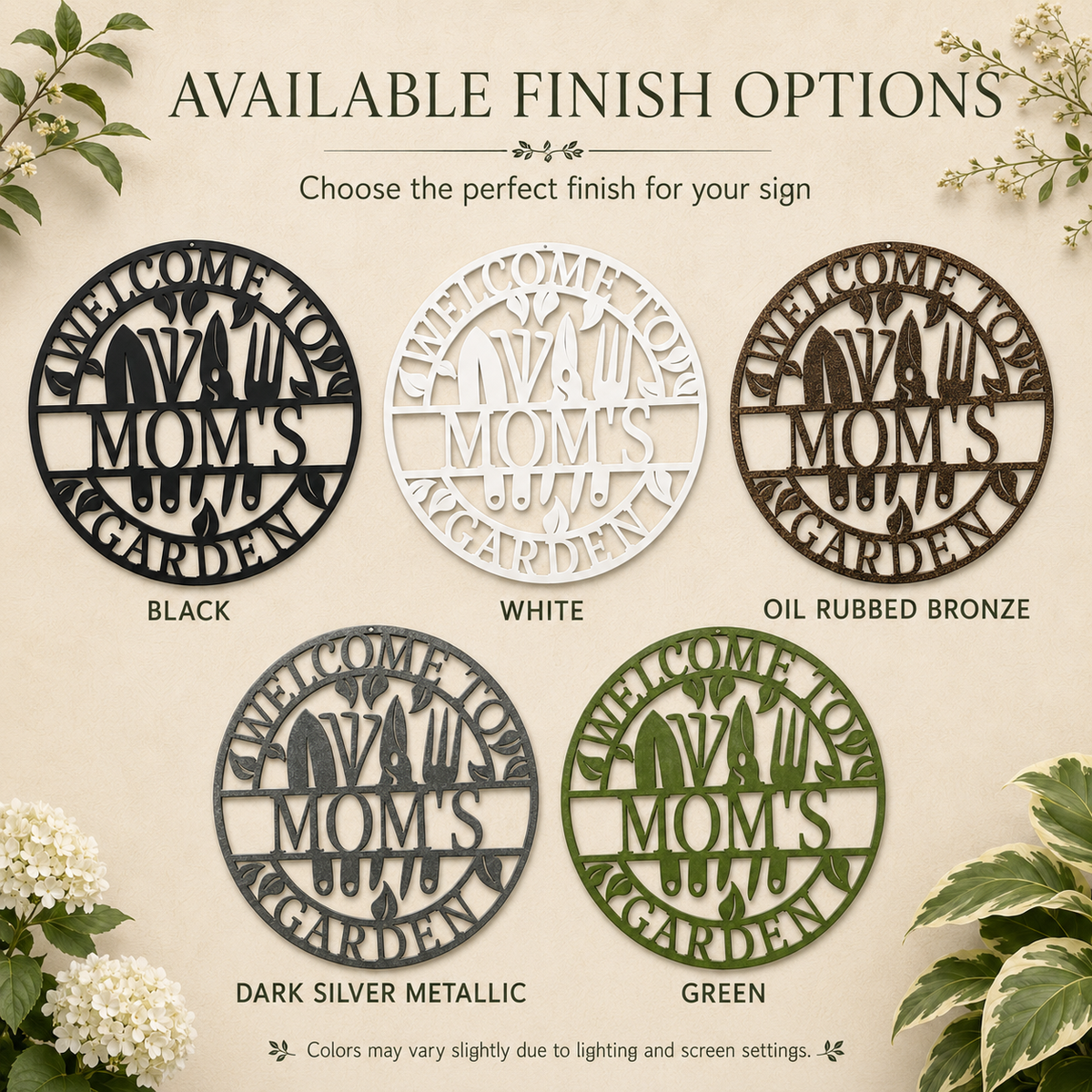 A color-options graphic showing five circular laser-cut metal signs with the words “Welcome to Mom’s Garden” in different finish options: Black, White, Oil Rubbed Bronze, Dark Silver Metallic, and Green. The signs are arranged on a beige background with decorative flowers and leaves, and the heading reads “Available Finish Options.